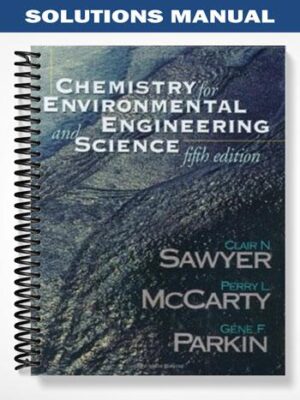 Solutions_Manual_for_Chemistry_for_Environmental_Engineering_and_Science_5th_Edition_by_Sawyer