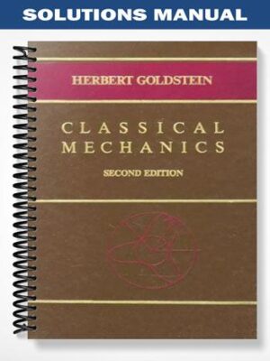 Solutions_Manual_for_Classical_Mechanics_2nd_Edition_by_Goldstein