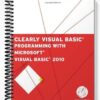 Solutions Manual for Clearly Visual Basic Programming with Microsoft Visual Basic 2010 2nd Edition by Diane Zak
