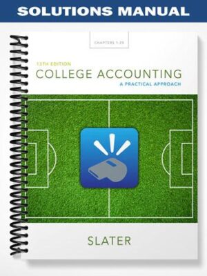 Solutions_Manual_for_College_Accounting_A_Practical_Approach_13th_Edition_by_Jeffrey_Slater