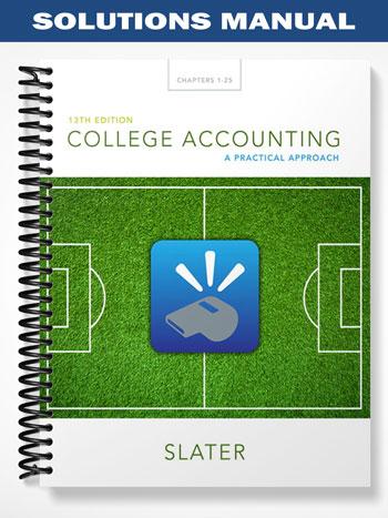 Solutions_Manual_for_College_Accounting_A_Practical_Approach_13th_Edition_by_Jeffrey_Slater