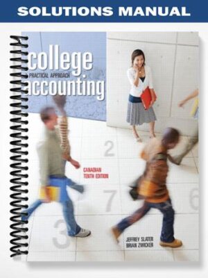 Solutions_Manual_for_College_Accounting_A_Practical_Approach_Tenth_Canadian_Edition_10th_Edition_by_Slater