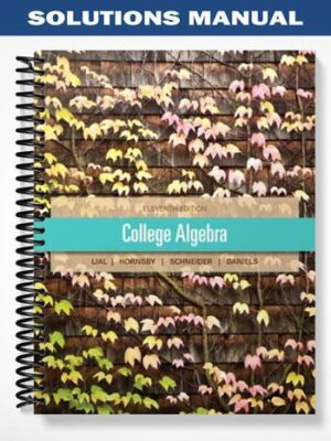 Solutions_Manual_for_College_Algebra_11th_Edition_by_Lial