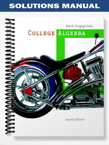 Solutions_Manual_for_College_Algebra_4th_Edition_by_Mark_Dugopolski