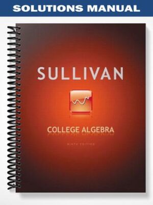 Solutions_Manual_for_College_Algebra_9th_Edition_by_Michael_Sullivan