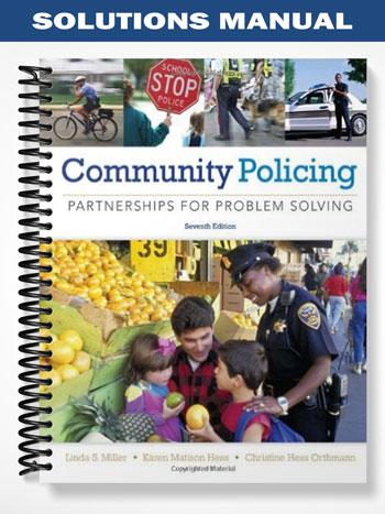 Solutions_Manual_for_Community_Policing_Partnerships_for_Problem_Solving_7th_Edition_by_Miller