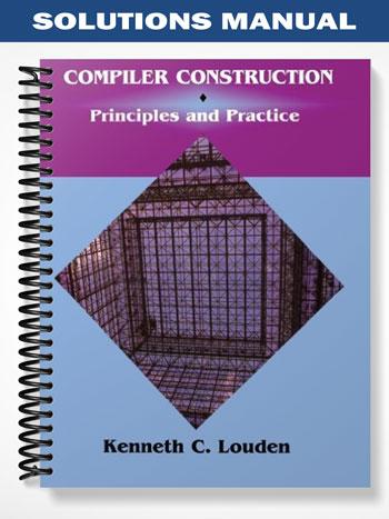 Solutions_Manual_for_Compiler_Construction_Principles_and_Practice_1st_Edition_by_Kenneth_Louden