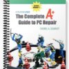 Solutions Manual for Complete A+ Guide to PC Repair 5th Edition by Schmidt