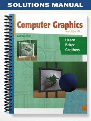Solutions_Manual_for_Computer_Graphics_with_Open_GL_4th_Edition_by_Hearn