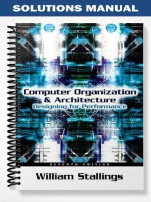 Solutions_Manual_for_Computer_Organization_and_Architecture_Designing_for_Performance_7th_Edition_by_William_Stallings