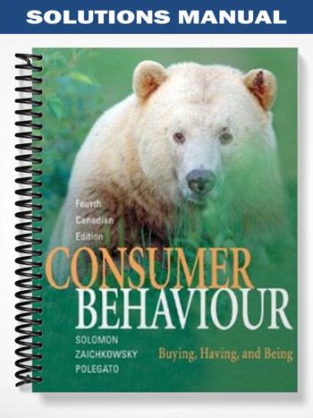 Solutions_Manual_for_Consumer_Behaviour_Buying_Having_and_Being_Fourth_Canadian_Edition_4th_Edition_by_Solomon