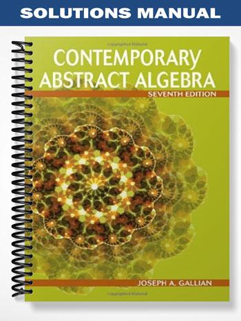 Solutions_Manual_for_Contemporary_Abstract_Algebra_7th_Edition_by_Gallian