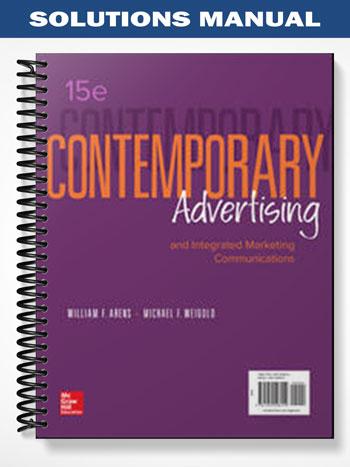 Solutions_Manual_for_Contemporary_Advertising_and_Integrated_Marketing_Communications_15th_Edition_by_Arens