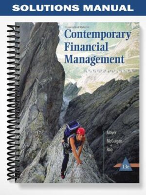 Solutions_Manual_for_Contemporary_Financial_Management_13th_Edition_by_Moyer