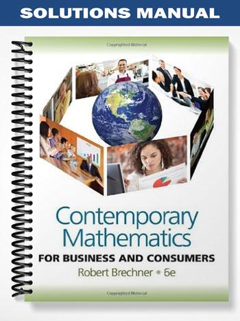 Solutions_Manual_for_Contemporary_Mathematics_for_Business_and_Consumers_6th_Edition_by_Robert_Brechner
