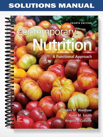 Solutions_Manual_for_Contemporary_Nutrition_A_Functional_Approach_4th_Edition_by_Wardlaw