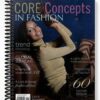 Solutions Manual for Core Concepts in Fashion 1st Edition by Laura Dias