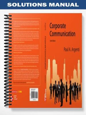 Solutions_Manual_for_Corporate_Communication_6th_Edition_by_Argenti