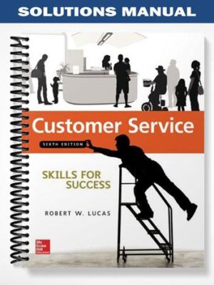 Solutions_Manual_for_Customer_Service_Skills_for_Success_6th_Edition_by_Lucas