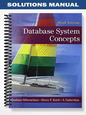 Solutions_Manual_for_Database_System_Concepts_6th_Edition_by_Silberschatz Solutions_Manual_for_Database_System_Concepts_6th_Edition_by_Silberschatz