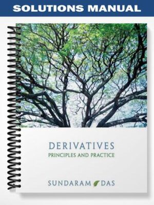 Solutions_Manual_for_Derivatives_1st_Edition_by_Sundaram