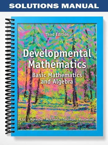 Developmental Math Book Solutions Manual for Developmental Math 3rd Edition by Lial - Test ...