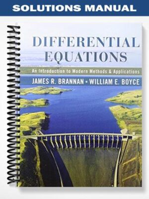Solutions_Manual_for_Differential_Equations_An_Introduction_to_Modern_Methods_and_Applications_1st_Edition_by_Brannan