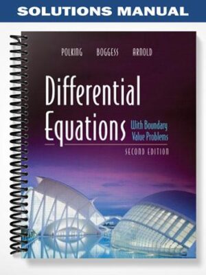 Solutions_Manual_for_Differential_Equations_with_Boundary_Value_Problems_2nd_Edition_by_Polking
