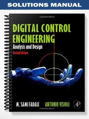 Solutions_Manual_for_Digital_Control_Engineering_Analysis_and_Design_2nd_Edition_by_Fadali