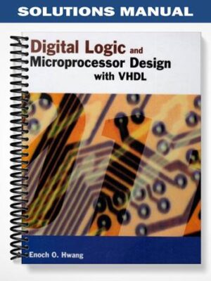 Solutions_Manual_for_Digital_Logic_and_Microprocessor_Design_with_VHDL_1st_Edition_by_Hwang
