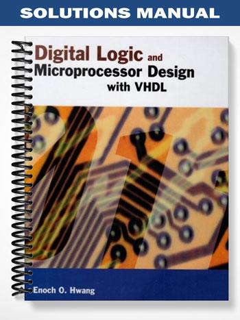 Solutions_Manual_for_Digital_Logic_and_Microprocessor_Design_with_VHDL_1st_Edition_by_Hwang Solutions_Manual_for_Digital_Logic_and_Microprocessor_Design_with_VHDL_1st_Edition_by_Hwang