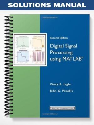 Solutions_Manual_for_Digital_Signal_Processing_using_Matlab_2nd_Edition_by_K