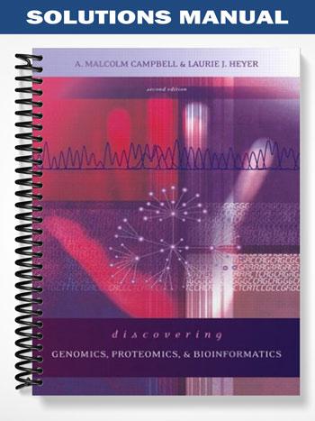 Solutions_Manual_for_Discovering_Genomics_Proteomics_and_Bioinformatics_2nd_Edition_by_Campbell