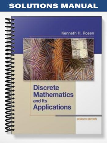Solutions_Manual_for_Discrete_Mathematics_and_Its_Applications_7th_Edition_by_Kenneth_Rosen Solutions_Manual_for_Discrete_Mathematics_and_Its_Applications_7th_Edition_by_Kenneth_Rosen