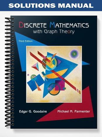 Solutions_Manual_for_Discrete_Mathematics_with_Graph_Theory_3rd_Edition_by_Goodaire