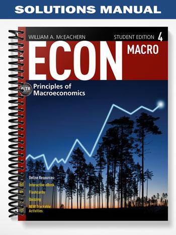 Solutions_Manual_for_ECON_Macroeconomics_4_4th_Edition_by_McEachern