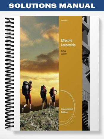 Solutions_Manual_for_Effective_Leadership_International_Edition_5th_Edition_by_Achua