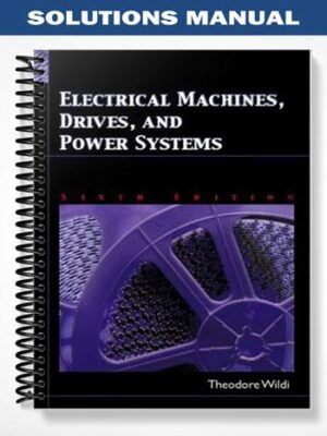 Solutions_Manual_for_Electrical_Machines_Drives_and_Power_Systems_6th_Edition_by_Theodore_Wildi