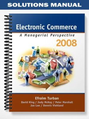 Solutions_Manual_for_Electronic_Commerce_2008_5th_Edition_by_Turban