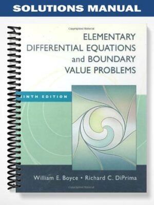 Solutions_Manual_for_Elementary_Differential_Equations_and_Boundary_Value_Problems_9th_Edition_by_Boyce