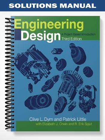 Solutions_Manual_for_Engineering_Design_A_Project_Based_Introduction_3rd_Edition_by_Dym