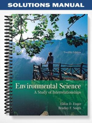 Solutions_Manual_for_Environmental_Science_12th_Edition_by_Enger