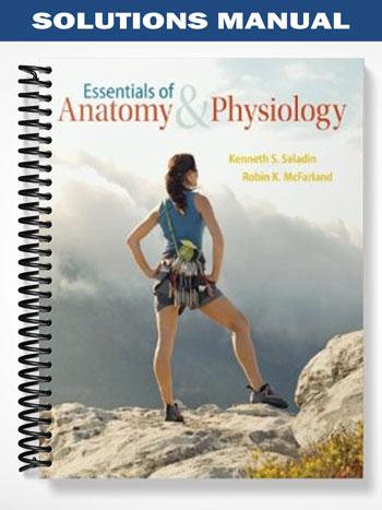 Solutions_Manual_for_Essentials_of_Anatomy__Physiology_1st_Edition_by_Saladin