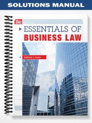 Solutions_Manual_for_Essentials_of_Business_Law_8th_Edition_by_Liuzzo