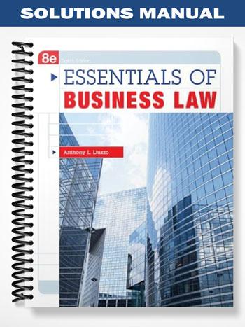 Solutions_Manual_for_Essentials_of_Business_Law_8th_Edition_by_Liuzzo