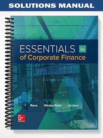 Solutions_Manual_for_Essentials_of_Corporate_Finance_9th_Edition_by_Ross