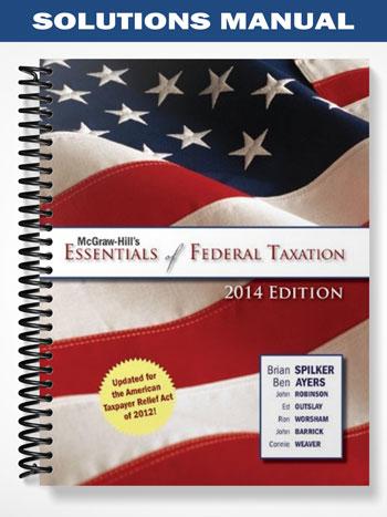 Solutions_Manual_for_Essentials_of_Federal_Taxation_2014_2nd_Edition_by_Spilker Solutions_Manual_for_Essentials_of_Federal_Taxation_2014_2nd_Edition_by_Spilker