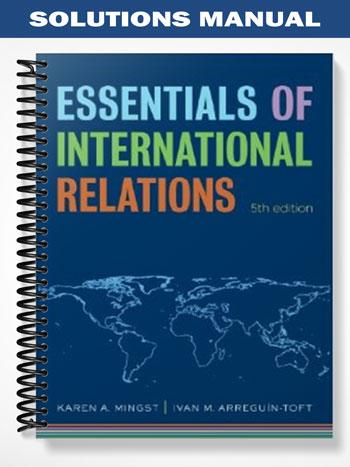 Solutions_Manual_for_Essentials_of_International_Relations_5th_Edition_by_Mingst