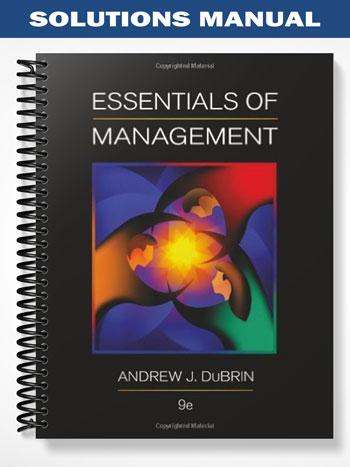 Solutions_Manual_for_Essentials_of_Management_9th_Edition_by_DuBrin