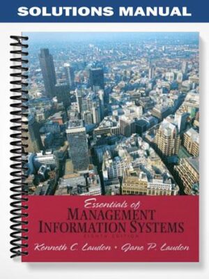 Solutions_Manual_for_Essentials_of_Management_Information_Systems_8th_Edition_by_Laudon